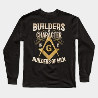 Builders of Character Masonic Freemason Long Sleeve T-Shirt